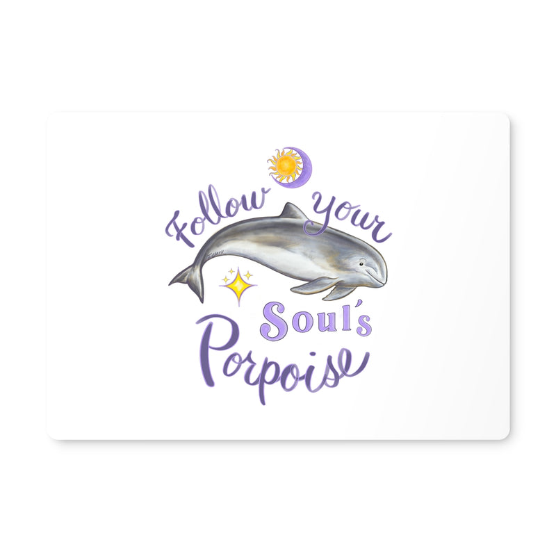 A Soul’s Porpoise  Placemat